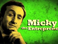 Micky the entrepreneur